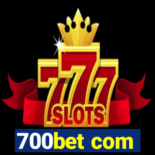 700bet com